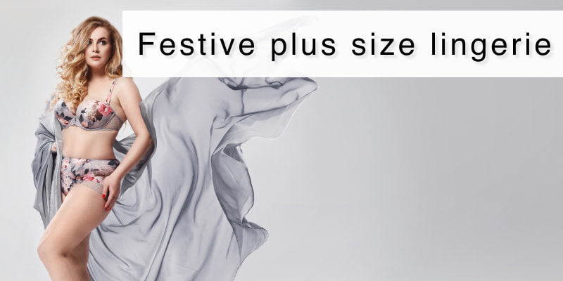 Choosing a festive plus size lingerie: where to start?